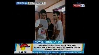 BT Radio broadcasting piece ng ilang HS students mula Eastern Samar kinaaliwan ng netizens