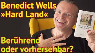 Benedict Wells Hard Land – Hat der Autor die Bestsellerformel entdeckt?