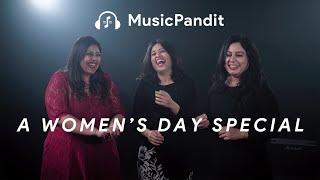 Womens Day Song   Music Pandit  This is Me  Fight Song  Perfect  Stronger  Bloopers 