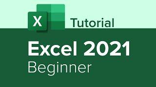 Excel 2021 Beginner Tutorial