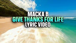 Macka B - Give Thanks For Life Lyric Video Cinematic Style Inspirational