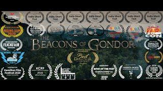 THE BEACONS OF GONDOR A LORD OF THE RINGS FAN FILM