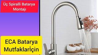 Üclü Spiralli Mutfak Evye Batarya Musluk Montajı Nasıl Yapılır?.ECA Batarya. Evye Bataryası.Batarya