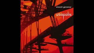 Smooth Genestar - Utopolis Full Album