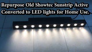 Repurpose Old Showtec Sunstrip Active. Converted to LED Lights for Home Use.