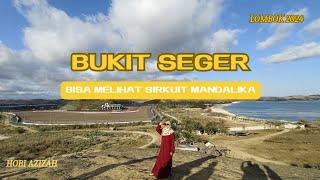 BUKIT SEGER DAN SIRKUIT MANDALIKA ‼️ LANJUT MAKAN MALAM SATE REMBIGA LOMBOK