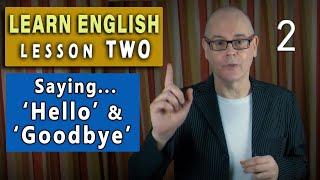 Learn English LESSON 2  Saying hello and goodbye  NEW 2024