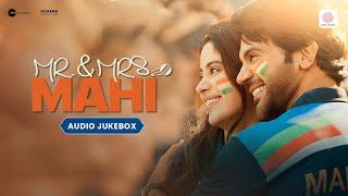 Mr. & Mrs. Mahi  Audio Jukebox  Rajkummar Rao  Janhvi Kapoor