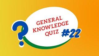 General Knowledge Quiz  Quick  Questions and Answers  #22  Pub Quiz  Trivia