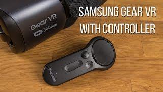 Samsung Gear VR with Controller Review