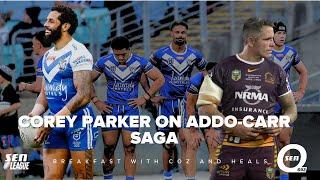 Corey Parker weighs in on Josh Addo-Carr roadside drug test scandal