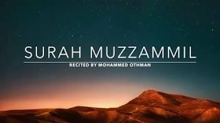 Surah Muzzammil - سورة المزمل  Mohammed Othman  English Translation