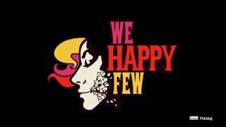 ЧТО БУДЕТ ЕСЛИ ПРИНЯТЬ РАДОСТИН??? - We Happy Few