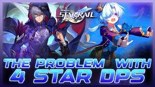 Are 4 Star DPS Characters Pointless?  Honkai Star Rail