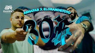 ASHAFAR x ELGRANDETOTO - 30K  OFFICIAL VIDEO  Prod. Flem