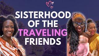 Sisterhood of the Traveling Friends   Black Women Abroad