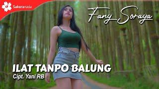 Fany Soraya - Ilat Tanpo Balung Official Music Video