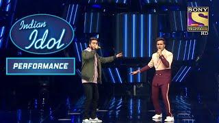 O Humdum Suniyo Re पर इस Duo का यह Performance है Stunning  Indian Idol  Performance