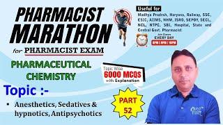 PHARMACIST EXAM MARATHON CLASS -52  P Chem 2276-2325 Anesthetics Sedatives & hypnotics