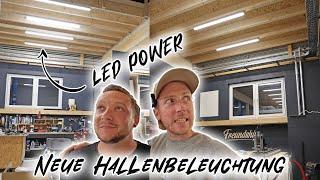 Es werde Licht LED Upgrade für unsere Schrauberhalle  Freundships Woche 10