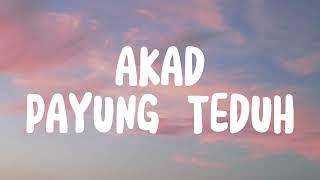 AKAD - PAYUNG TEDUH LIRIK