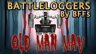 Battleloggers - Old Man MAV