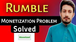Rumble monetization problem Solve.