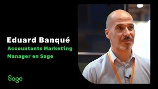  Entrevista a Eduard Banqué ‍ Accountants Marketing Manager en Sage