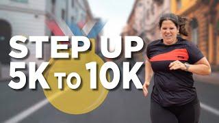 STEP UP 5K TO 10K