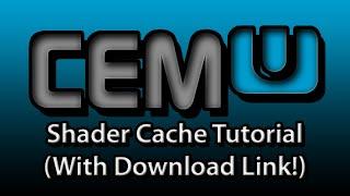 Cemu Shader Tutorial WITH DOWNLOAD LINK