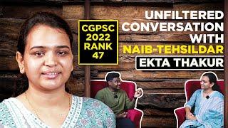 Unfiltered Conversation with CGPSC topper  EKTA THAKUR  NAIB TEHSILDAR  CHATTISGARH