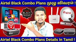 Airtel Black Combo 699 Plan Details In Tamil  Airtel Xtreme Fiber Basic Plan Details Tamil#airtel