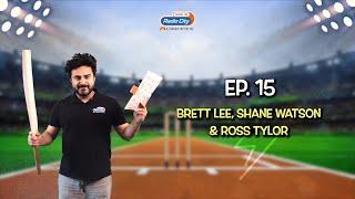 Cricket Diary Legends Unplugged with RJ Yuvi featuring Ross Taylor Shane Watson and Brett Lee
