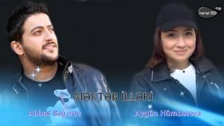 Abbas Bağırov ft Aygün Hümbətova - Məktəb illəri audio