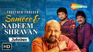 Best of Sameer & Nadeem Shravan  90s Romantic HD Songs  Non- Stop Jukebox
