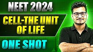 CELL-THE UNIT OF LIFE in 1 Shot FULL CHAPTER COVERAGE Theory+PYQs  Prachand NEET