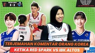 Terjemahan komentar orang korea pada megawati saat red sparks vs ibk altos di kovo cup