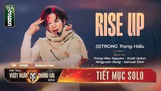 RISE UP - ANH TÀI STRONG TRỌNG HIẾU  Tiết mục SOLO Tại Anh Trai Vượt Ngàn Chông Gai 2024