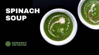 Spinach Soup  Healthy Spinach Soup One Pot  Dassanas Veg Recipes