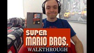 Super Mario Bros. Walkthrough March 21st 2020