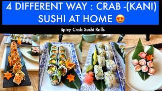 How to make spicy crab sushi roll  4 Different way to make Perfect Crab Sushi at Home