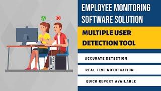 Employee Monitoring Software - Multiple User Detection Tracking Tool