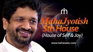 MahaJyotish™ - 5th House in Astrology Self & Joy  Dr. Khushdeep Bansal  ज्योतिष उपाय