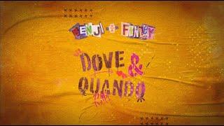 Benji + Finley - Dove e Quando RMX Official Lyric Video