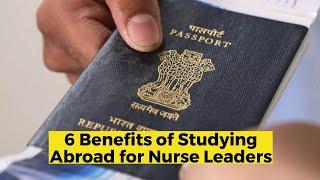 6 Benefits of Studying Abroad for Nurse Leaders