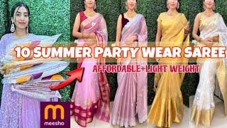 10 SUMMER WEDDINGPARTY WEAR SAREE HAULMEESHO PARTY WEAR ORGANZA SAREE HAULAFFORDABLE+LIGHT WEIGHT