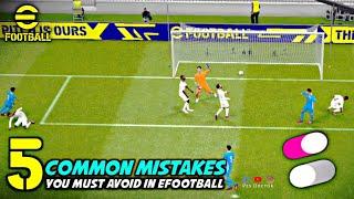 5 Mistakes in Attack & Defence You Must Avoid  eFootball 2024 Mobile