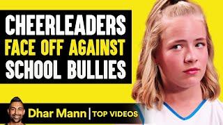 Cheerleaders Face Off Against the Bullies  Dhar Mann