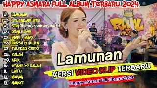 HAPPY ASMARA TERBARU #053 LAMUNAN ¶ SELENDANG BIRU ¶ STM ¶ IMING - IMING ¶ FULL ALBUM VIRAL 2024