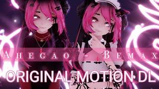 MMD Ahegao - Bemax ORIGINAL MOTION DL